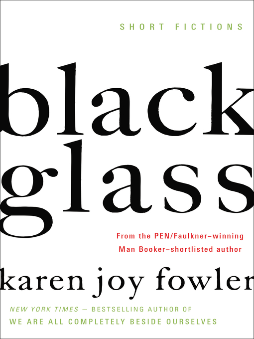 Title details for Black Glass by Karen Joy Fowler - Wait list